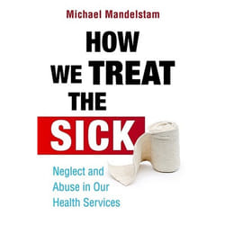 UBC Press How We Treat the Sick book Paperback 384 pages
