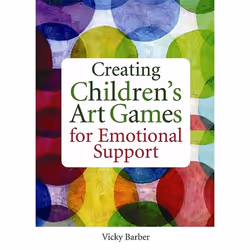 UBC Press Creating Children's Art Games for Emotional Support, Paperback, 144 pages