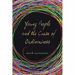 UBC Press Young People and the Curse of Ordinariness, Paperback, 144 pages