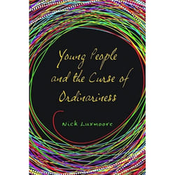 UBC Press Young People and the Curse of Ordinariness book Paperback 144 pages