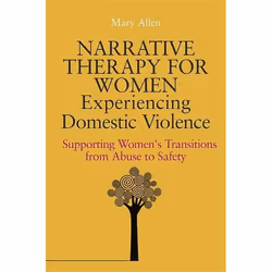 UBC Press Narrative Therapy for Women Experiencing Domestic Violence, Paperback