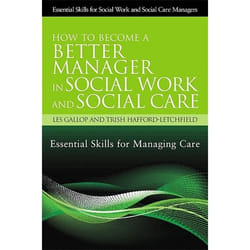 UBC Press How to Become a Better Manager in Social Work and Social Care book Paperback 208 pages