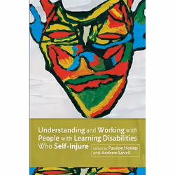 UBC Press Understanding and Working with People with Learning Disabilities who Self-injure, Paperback