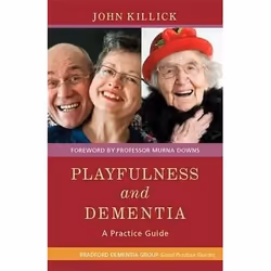 ISBN Playfulness and Dementia, John Killick, Any gender, ACER Press