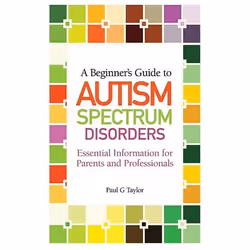 UBC Press A Beginner's Guide to Autism Spectrum Disorders, Paperback, 112 pages