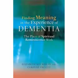 UBC Press Finding Meaning in the Experience of Dementia, Paperback