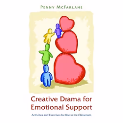 UBC Press Creative Drama for Emotional Support, Paperback