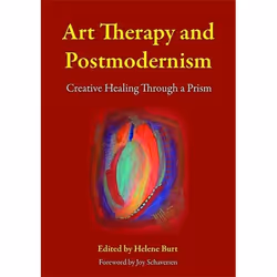 UBC Press Art Therapy and Postmodernism, Paperback, 392 pages
