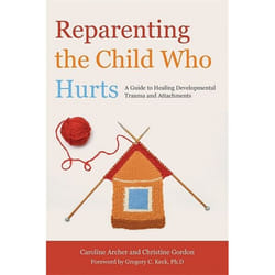UBC Press Reparenting the Child Who Hurts book Paperback