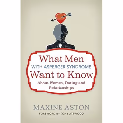 UBC Press What Men with Asperger Syndrome Want to Know About Women, Dating and Relationships, Paperback