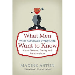 UBC Press What Men with Asperger Syndrome Want to Know About Women, Dating and Relationships book Paperback