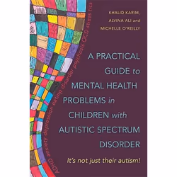 UBC Press A Practical Guide to Mental Health Problems in Children with Autistic Spectrum Disorder, Paperback