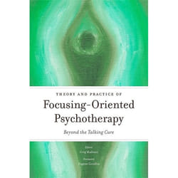UBC Press Theory and Practice of Focusing-Oriented Psychotherapy book Paperback