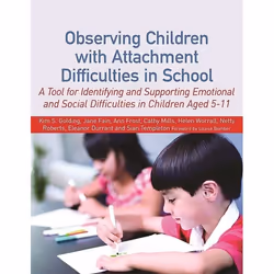 UBC Press Observing Children with Attachment Difficulties in School, Paperback