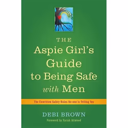 UBC Press The Aspie Girl's Guide to Being Safe with Men, Paperback