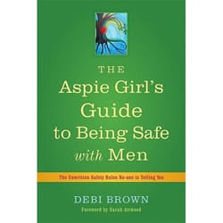 UBC Press The Aspie Girl's Guide to Being Safe with Men book Paperback