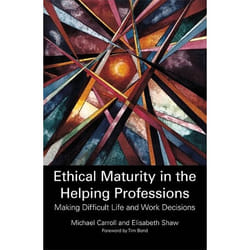 UBC Press Ethical Maturity in the Helping Professions book Paperback