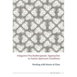UBC Press Integrative Psychotherapeutic Approaches to Autism Spectrum Conditions book Paperback