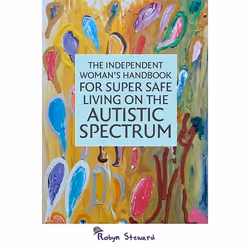 UBC Press The Independent Woman's Handbook for Super Safe Living on the Autistic Spectrum, Paperback