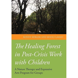 UBC Press The Healing Forest in Post-Crisis Work with Children book Paperback