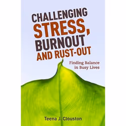 UBC Press Challenging Stress, Burnout and Rust-Out, Paperback
