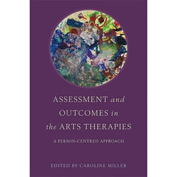 UBC Press Assessment and Outcomes in the Arts Therapies book Paperback