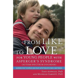 UBC Press From Like to Love for Young People with Asperger's Syndrome or Mild Autism book Paperback 224 pages