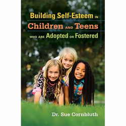 UBC Press Building Self-Esteem in Children and Teens Who Are Adopted or Fostered, Paperback