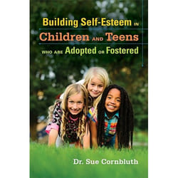 UBC Press Building Self-Esteem in Children and Teens Who Are Adopted or Fostered book Paperback