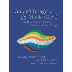 UBC Press Guided Imagery & Music (GIM) and Music Imagery Methods for Individual and Group Therapy, Paperback, 396 pages