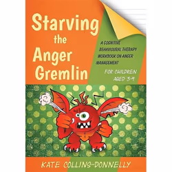 UBC Press Starving the Anger Gremlin for Children Aged 5-9, Paperback
