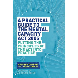 UBC Press A Practical Guide to the Mental Capacity Act 2005 book Paperback