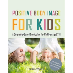 UBC Press Positive Body Image for Kids, Paperback