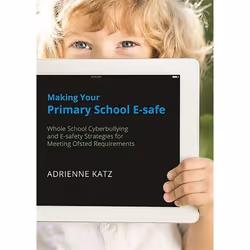 UBC Press Making Your Primary School E-safe, Paperback