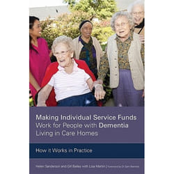UBC Press Making Individual Service Funds Work for People with Dementia Living in Care Homes book Paperback