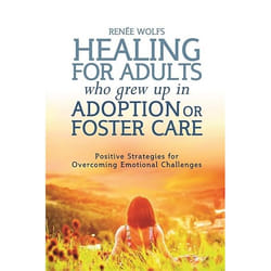 UBC Press Healing for Adults Who Grew Up in Adoption or Foster Care book Paperback