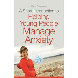 UBC Press A Short Introduction to Helping Young People Manage Anxiety book Paperback