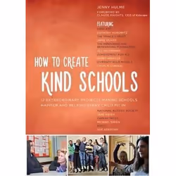 ISBN How to Create Kind Schools, Jenny Hulme, Any gender, ACER Press