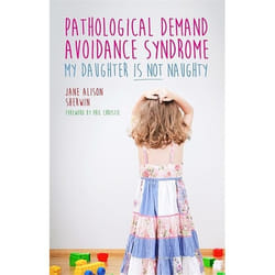 UBC Press Pathological Demand Avoidance Syndrome - My Daughter is Not Naughty book Paperback