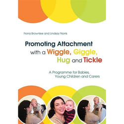 UBC Press Promoting Attachment With a Wiggle, Giggle, Hug and Tickle book Paperback