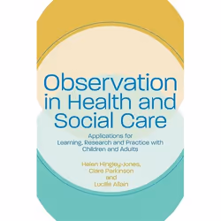 UBC Press Observation in Health and Social Care, Paperback, 216 pages