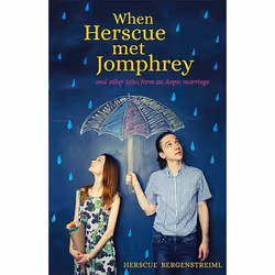 UBC Press When Herscue Met Jomphrey and Other Tales from an Aspie Marriage, Paperback, 320 pages