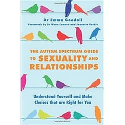 ISBN Autism Spectrum Guide to Sexuality and Relationships: Understand Yourself and Make Choices that are book Health, mind & body English 280 pages