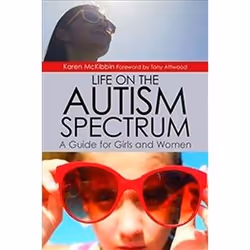 ISBN Life on the Autism Spectrum - A Guide for Girls and Women, Health, mind & body, English, Paperback, 168 pages