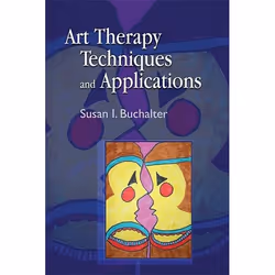 UBC Press Art Therapy Techniques and Applications, Paperback