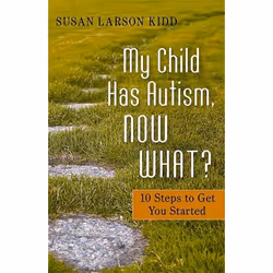 UBC Press My Child Has Autism, Now What?, Paperback, 128 pages