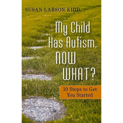 UBC Press My Child Has Autism, Now What? book Paperback 128 pages