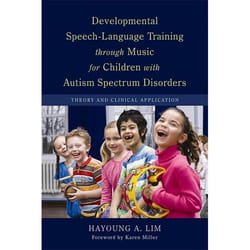 UBC Press Developmental Speech-Language Training through Music for Children with Autism Spectrum Disorders book Paperback 208 pages