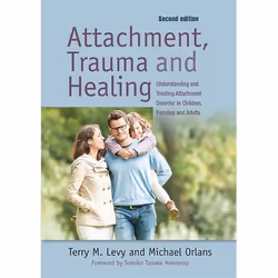 UBC Press Attachment, Trauma, and Healing, Paperback