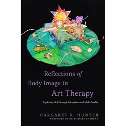 UBC Press Reflections of Body Image in Art Therapy, Paperback